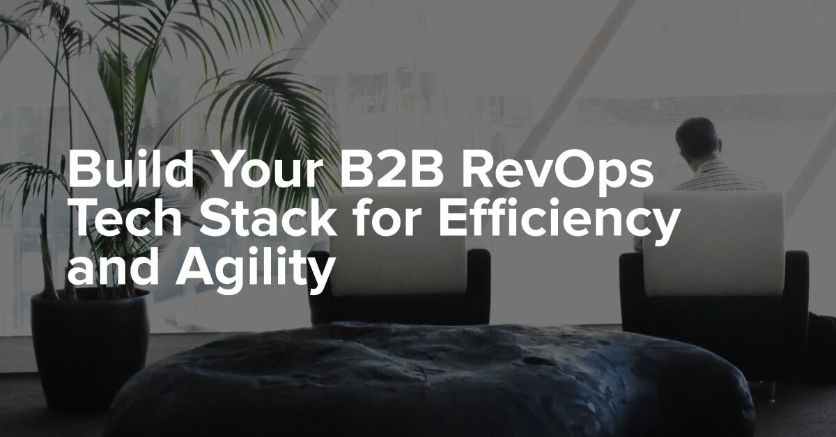 Build Your B2B RevOps Tech Stack