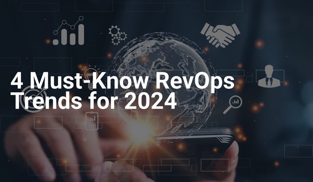 4 Must-Know RevOps Trends for 2024