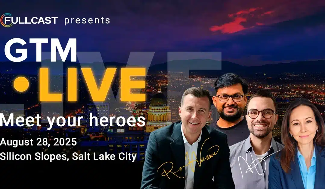 Fullcast Announces GTM Live 