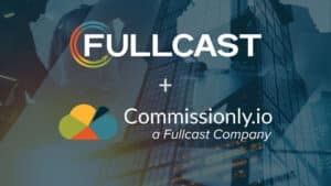 Fullcast and Commissionly.io