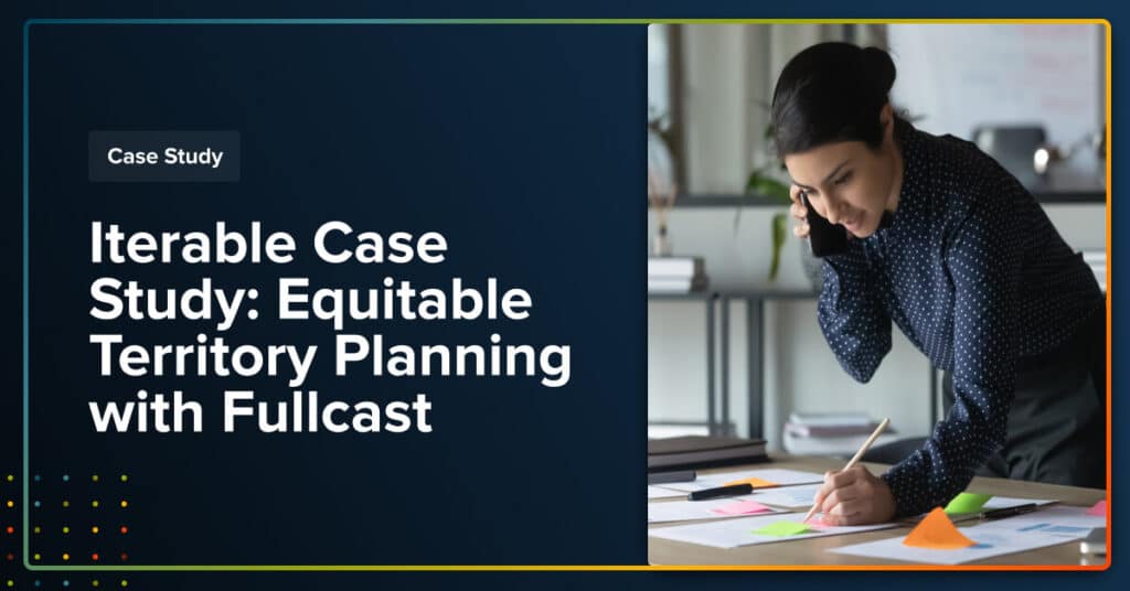 Iterable-Case-Study_-Equitable-Territory-Planning-with-Fullcast-1024x536
